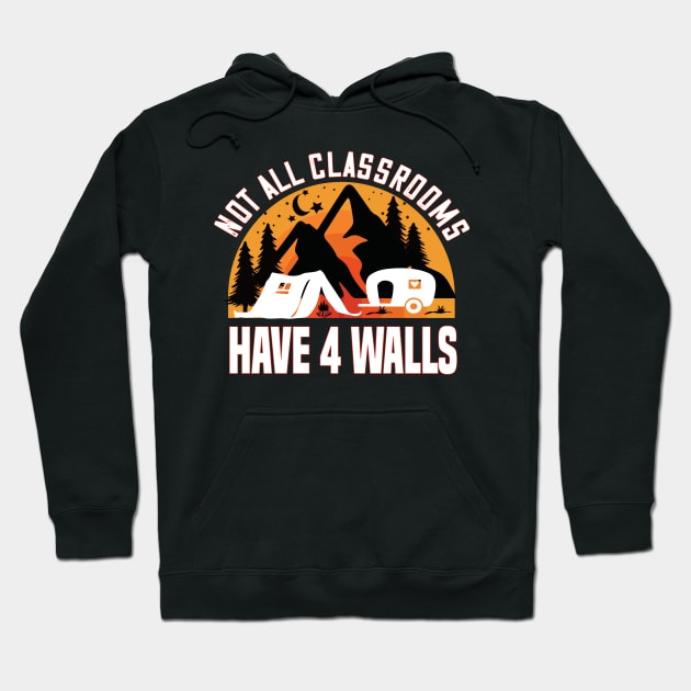 Not all classrooms have four walls homeschooling mom's gift idea Hoodie by DODG99